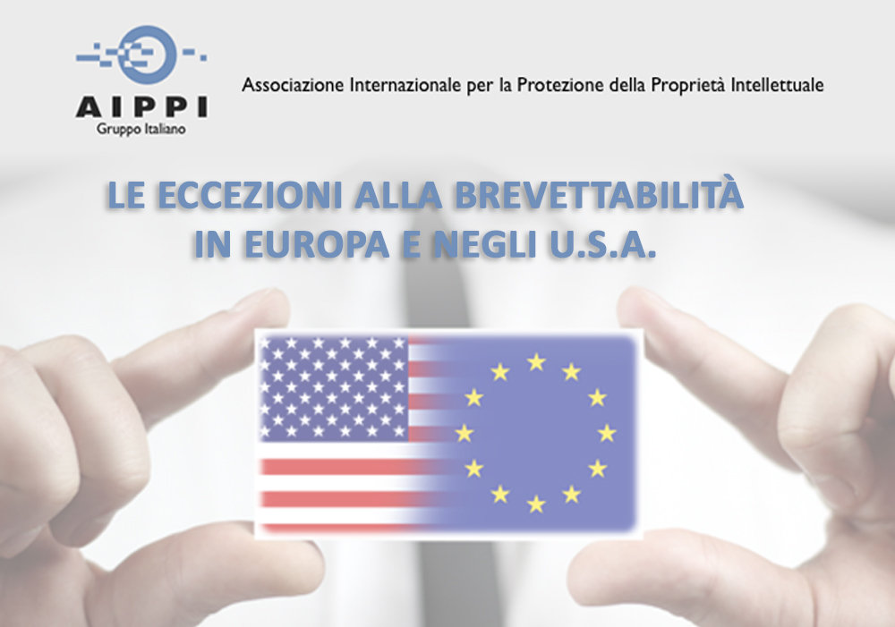 Le eccezioni alla brevettabilità in Europa e negli U.S.A. Le eccezioni alla brevettabilità in Europa e negli U.S.A.